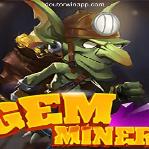 GemMiner: Unearth Adventure on Doutorwin.COM Platform-Oficial Slots Brasil